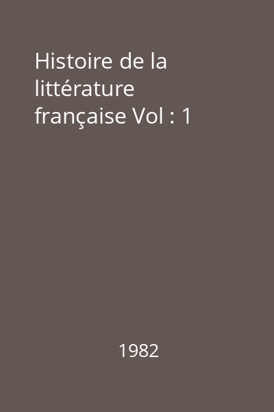 Histoire de la littérature française Vol : 1
