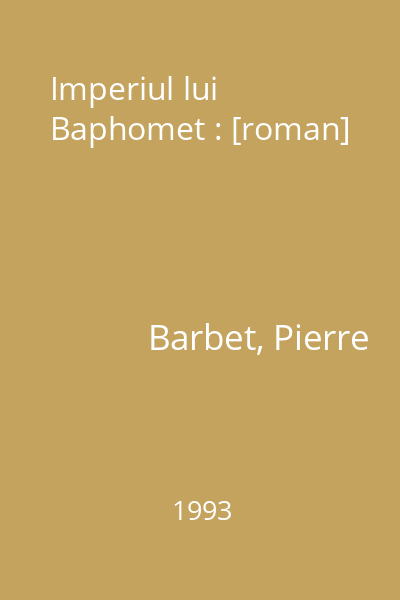 Imperiul lui Baphomet : [roman]