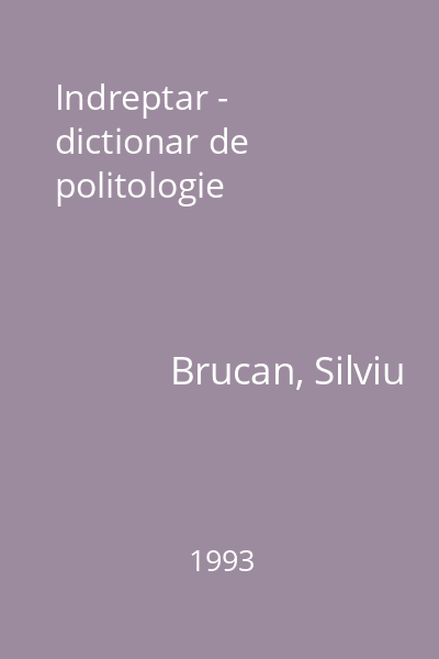 Indreptar - dictionar de politologie