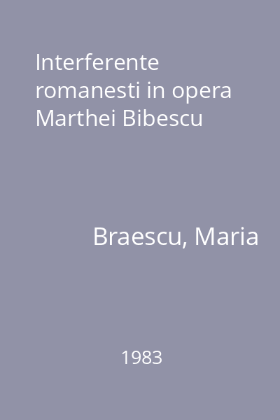 Interferente romanesti in opera Marthei Bibescu