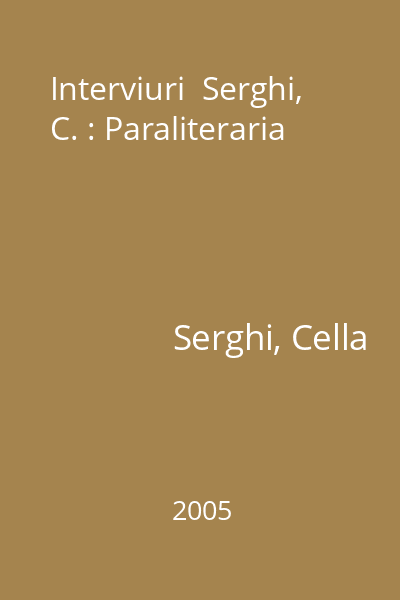 Interviuri  Serghi, C. : Paraliteraria