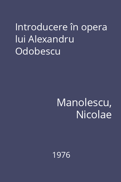 Introducere în opera lui Alexandru Odobescu