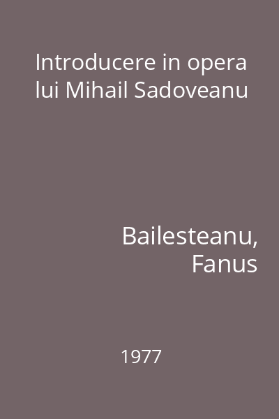 Introducere in opera lui Mihail Sadoveanu
