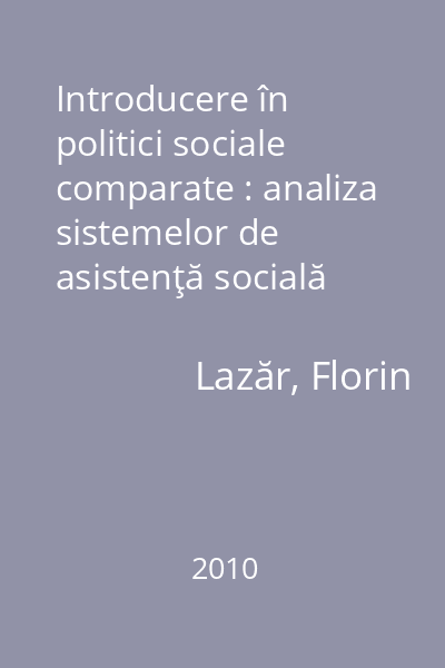 Introducere în politici sociale comparate : analiza sistemelor de asistenţă socială