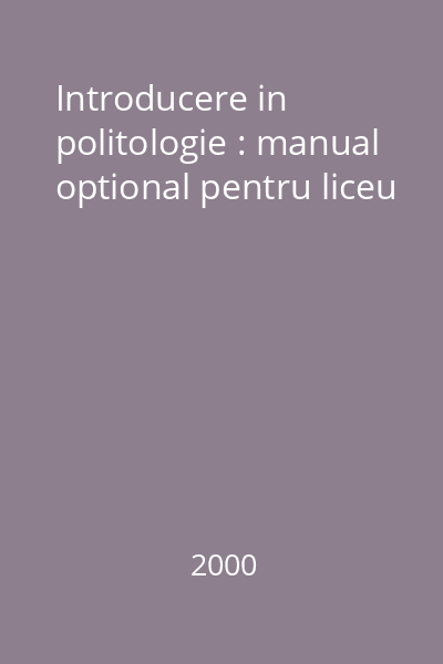 Introducere in politologie : manual optional pentru liceu