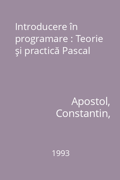 Introducere în programare : Teorie şi practică Pascal