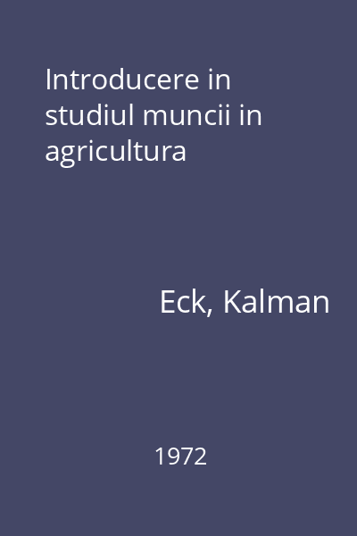 Introducere in studiul muncii in agricultura