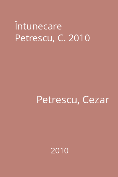 Întunecare  Petrescu, C. 2010