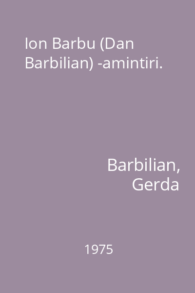 Ion Barbu (Dan Barbilian) -amintiri.