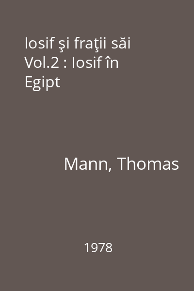 Iosif şi fraţii săi Vol.2 : Iosif în Egipt