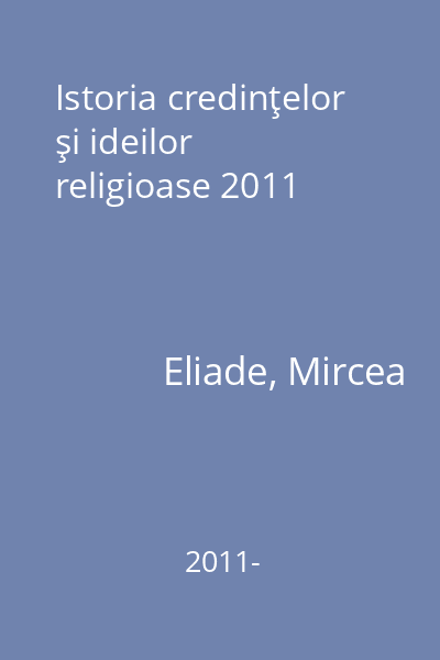Istoria credinţelor şi ideilor religioase 2011