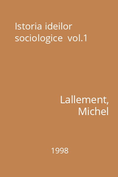 Istoria ideilor sociologice  vol.1