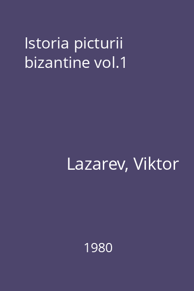 Istoria picturii bizantine vol.1