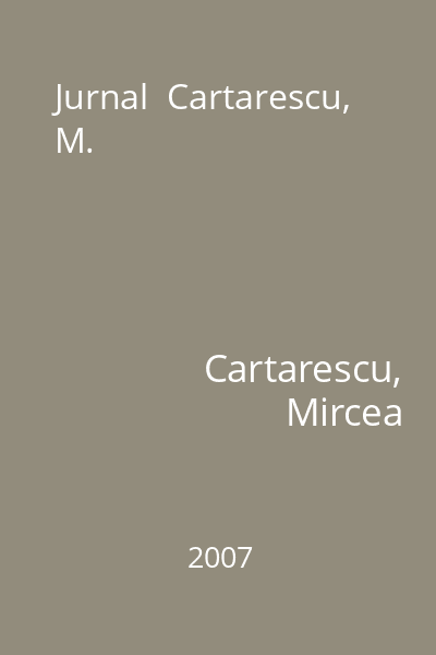 Jurnal  Cartarescu, M.