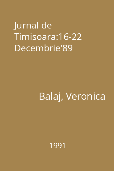 Jurnal de Timisoara:16-22 Decembrie'89