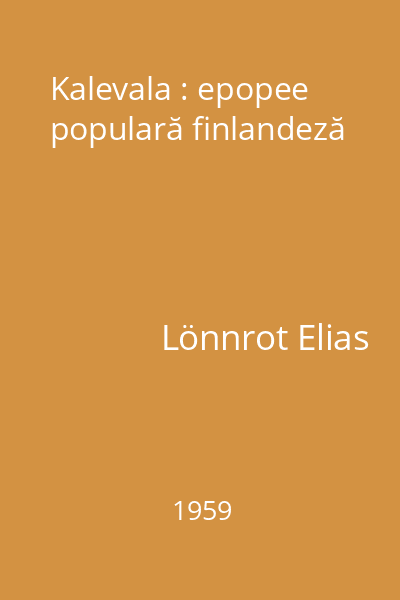 Kalevala : epopee populară finlandeză