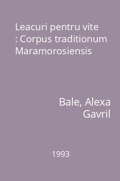 Leacuri pentru vite : Corpus traditionum Maramorosiensis
