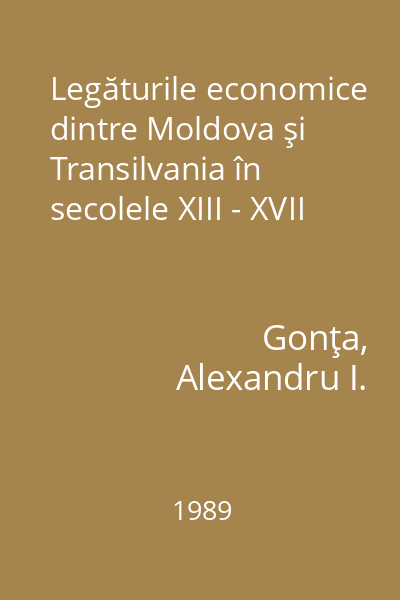 Legăturile economice dintre Moldova şi Transilvania în secolele XIII - XVII