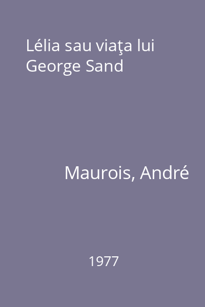 Lélia sau viaţa lui George Sand