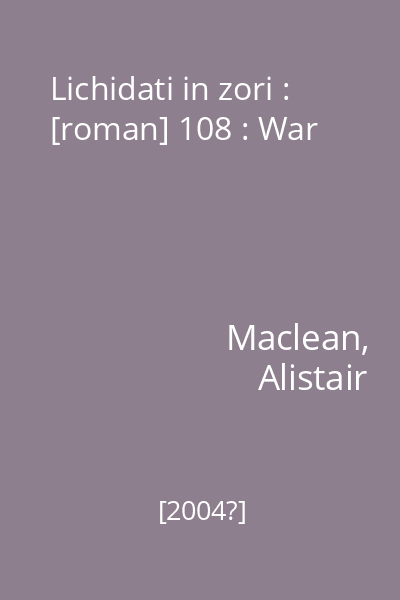Lichidati in zori : [roman] 108 : War