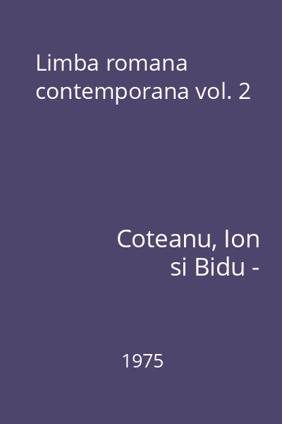 Limba romana contemporana vol. 2