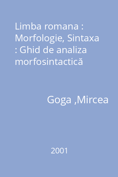 Limba romana : Morfologie, Sintaxa : Ghid de analiza morfosintactică