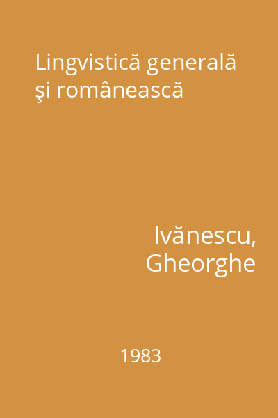 Lingvistică generală şi românească