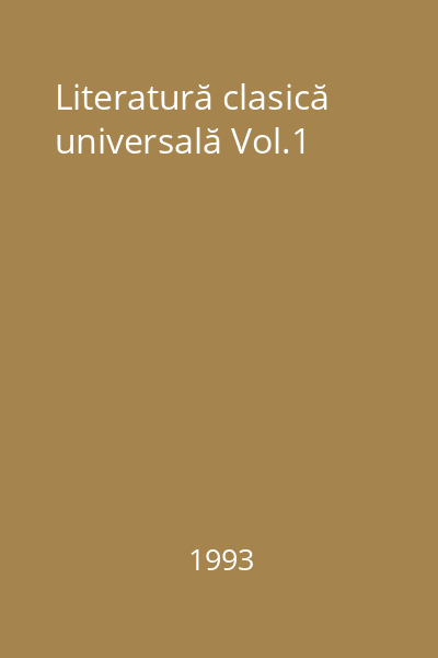 Literatură clasică universală Vol.1