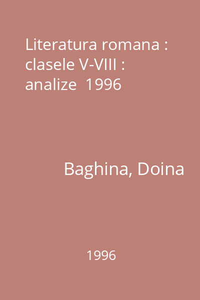 Literatura romana : clasele V-VIII : analize  1996