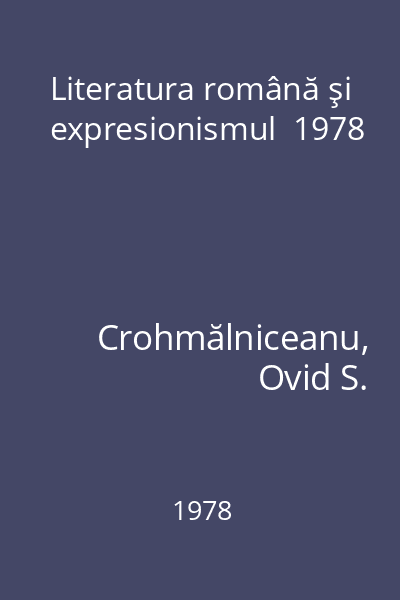 Literatura română şi expresionismul  1978