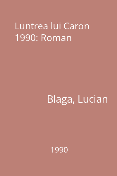 Luntrea lui Caron  1990: Roman