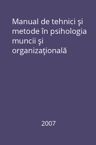 Manual de tehnici şi metode în psihologia muncii şi organizaţională