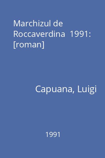 Marchizul de Roccaverdina  1991: [roman]