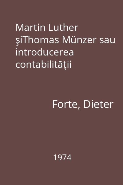 Martin Luther şiThomas Münzer sau introducerea contabilităţii