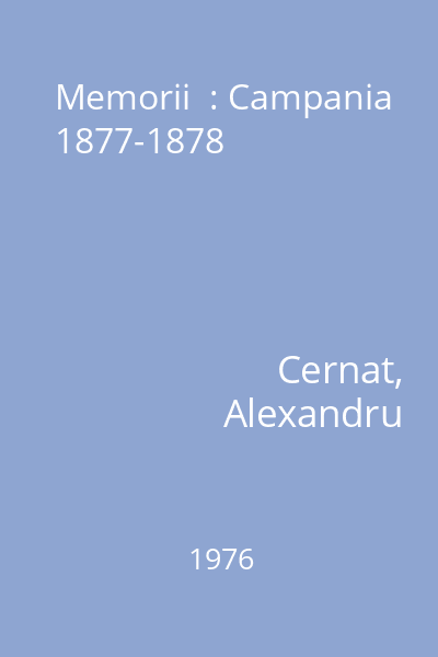 Memorii  : Campania 1877-1878