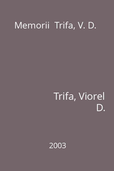 Memorii  Trifa, V. D.