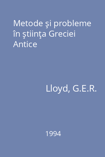 Metode şi probleme în ştiinţa Greciei Antice