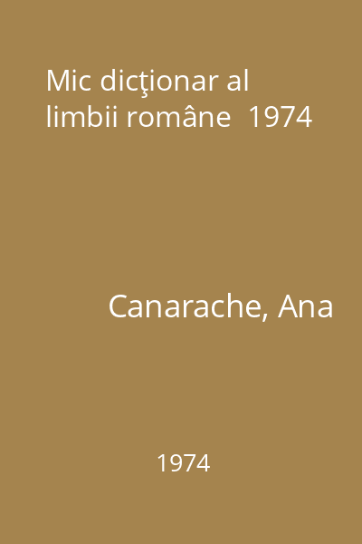 Mic dicţionar al limbii române  1974