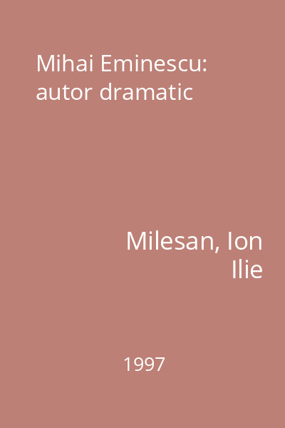 Mihai Eminescu: autor dramatic
