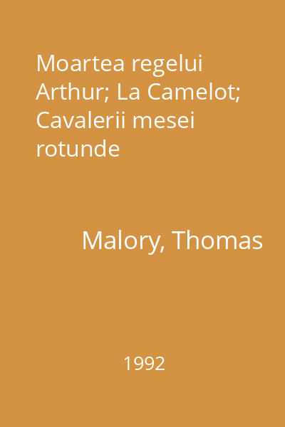 Moartea regelui Arthur; La Camelot; Cavalerii mesei rotunde