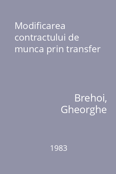 Modificarea contractului de munca prin transfer