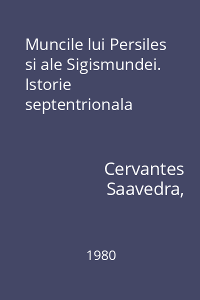 Muncile lui Persiles si ale Sigismundei. Istorie septentrionala