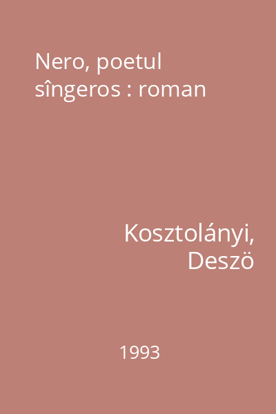 Nero, poetul sîngeros : roman