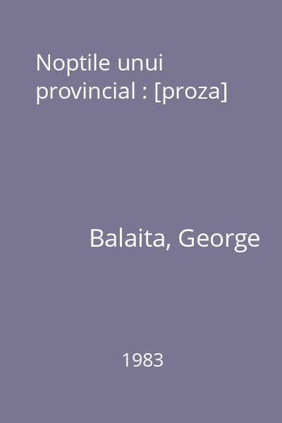 Noptile unui provincial : [proza]