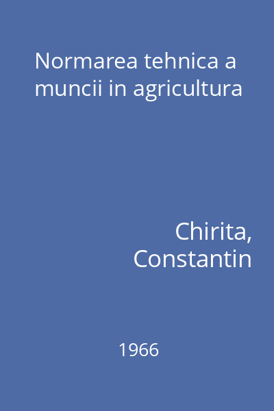 Normarea tehnica a muncii in agricultura