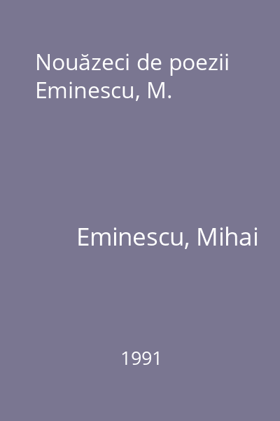 Nouăzeci de poezii  Eminescu, M.