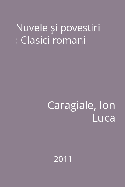 Nuvele şi povestiri : Clasici romani