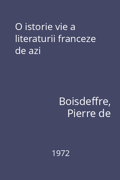 O istorie vie a literaturii franceze de azi