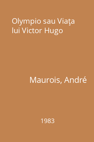 Olympio sau Viaţa lui Victor Hugo