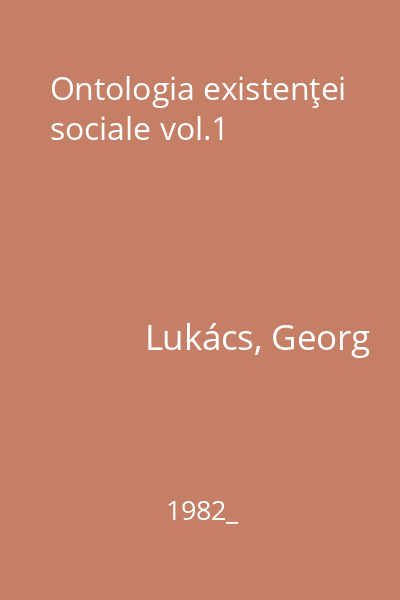 Ontologia existenţei sociale vol.1